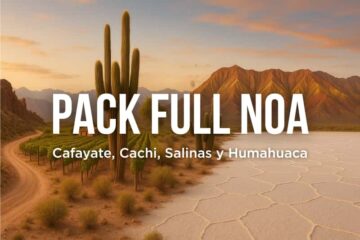 Pack FULL NOA incluye excursiones a Cafayate, Cachi, Salinas y Humahuaca
