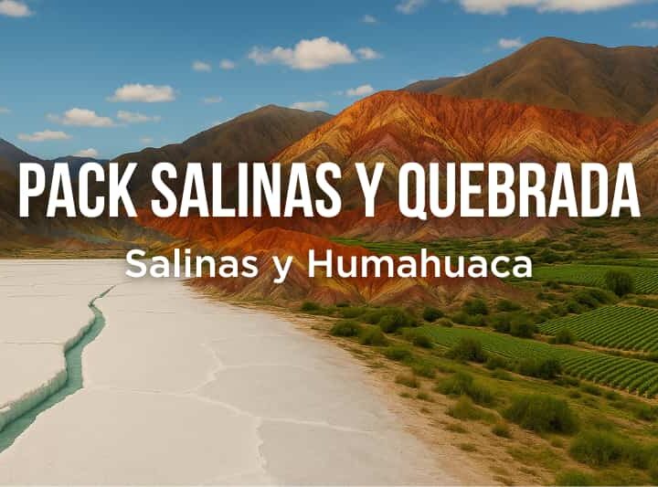 El Pack Salinas y Quebradas, incluye excursiones a Salinas por Purmamarca y Quebrada de Humahuaca