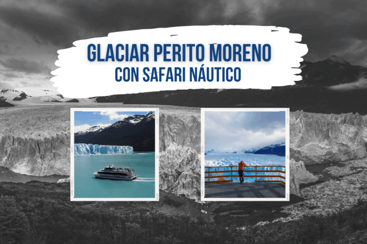Glaciar Perito Moreno con safari náutico