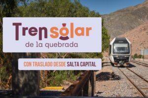 Tren Solar con traslado desde Salta capital