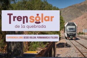 Tren Solar de la Quebrada con salidas desde Volcan, Purmamarca o Tilcara